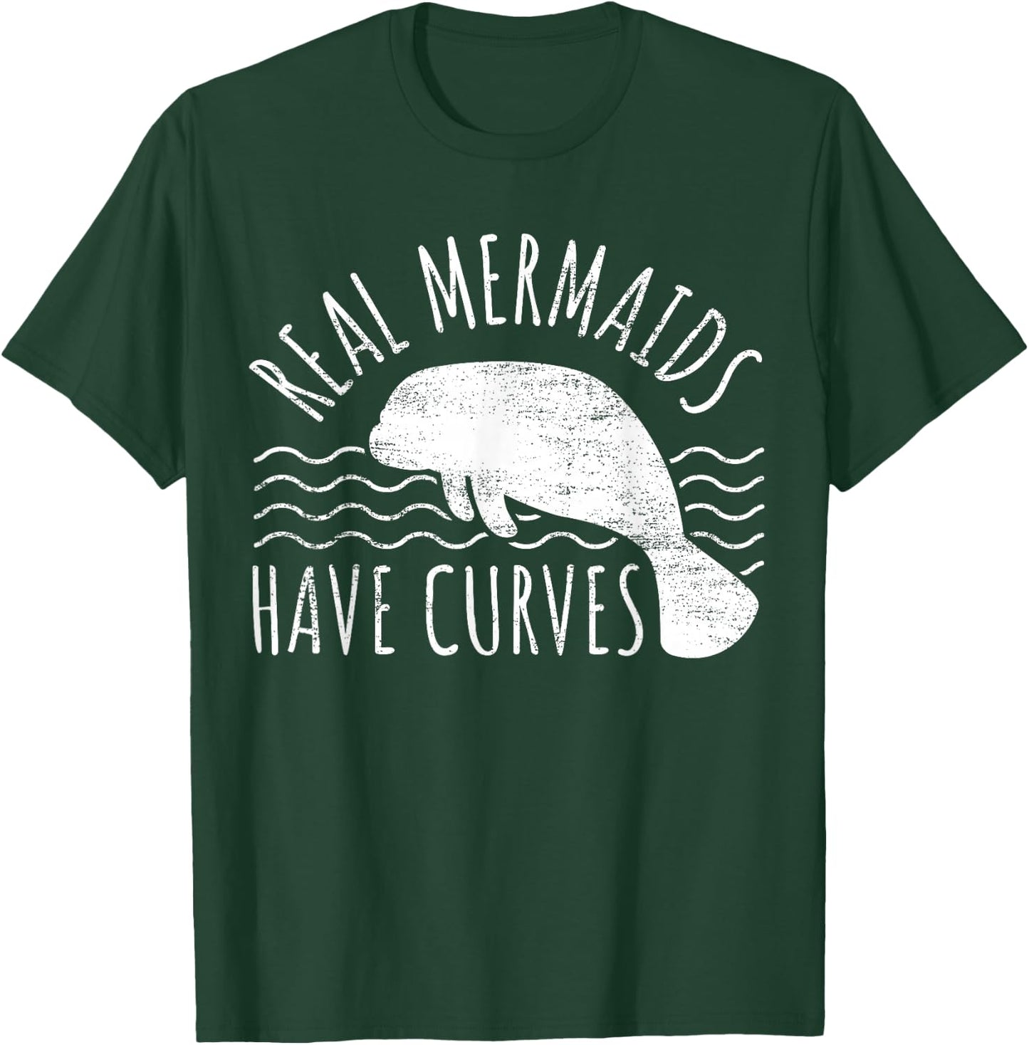 Manatee I Real Mermaids Have Curves I Chubby Manatee T-Shirt - T-Shirt | Forest