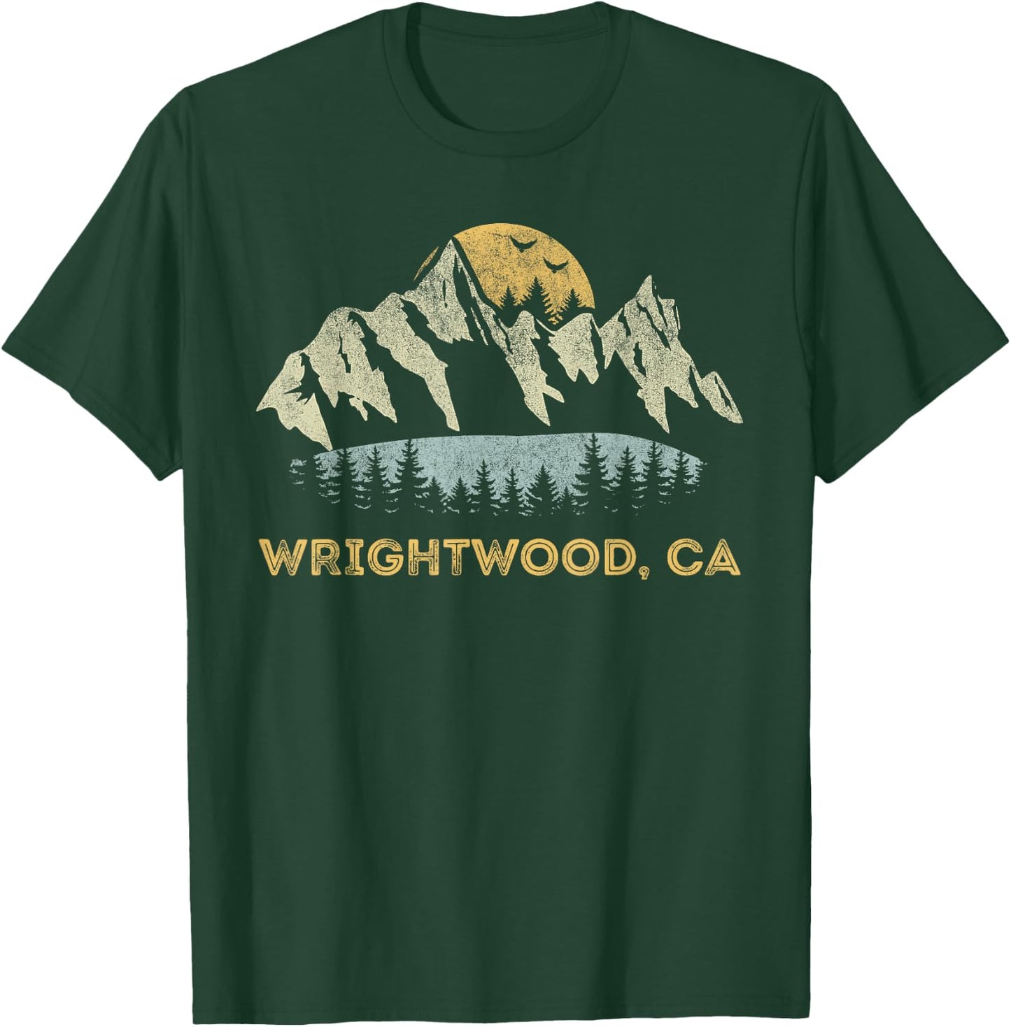 Wrightwood California Mountain Sunset Sunrise CA T-Shirt - T-Shirt | Forest