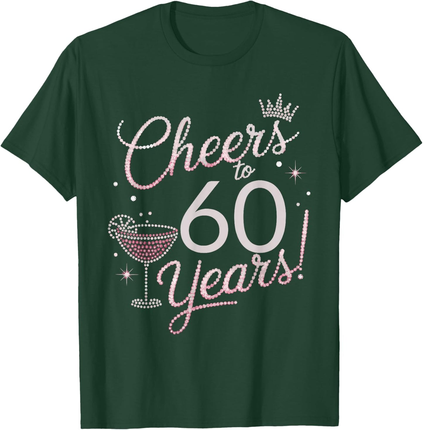 Cheers to 60 Years Shirt Pink Sequin Birthday Anniversary T-Shirt - T-Shirt | Forest