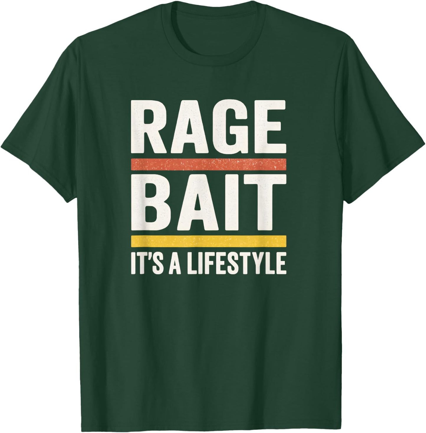 Rage Bait Lifestyle Sarcastic Internet Humor Retro Vibe T-Shirt - T-Shirt | Forest