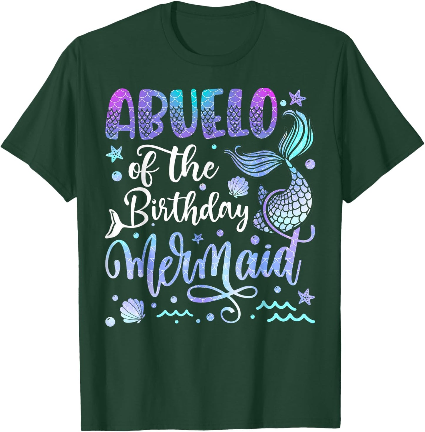 Abuelo Of The Birthday Mermaid Bday Girl Party T-Shirt - T-Shirt | Forest
