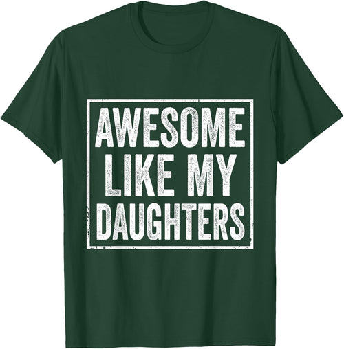 Awesome Like My Daughter Funny Dad from Daughter Fathers Day