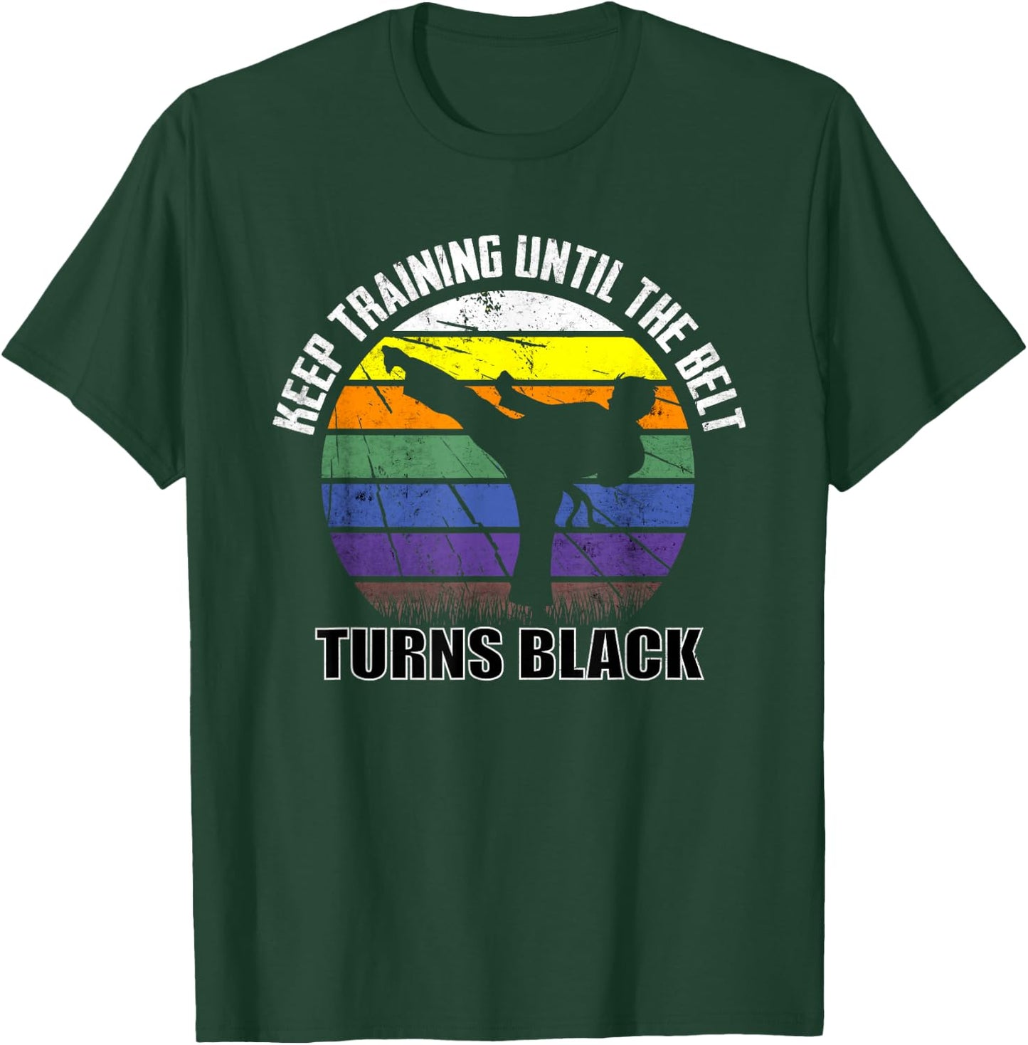 Keep training until the belt turns black Karate Short Sleeve T-Shirt - T-Shirt | Forest