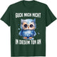 Guck Mich Nicht In Diesem Ton An Witzig Eule Vogel Spruch T-Shirt - T-Shirt | Forest