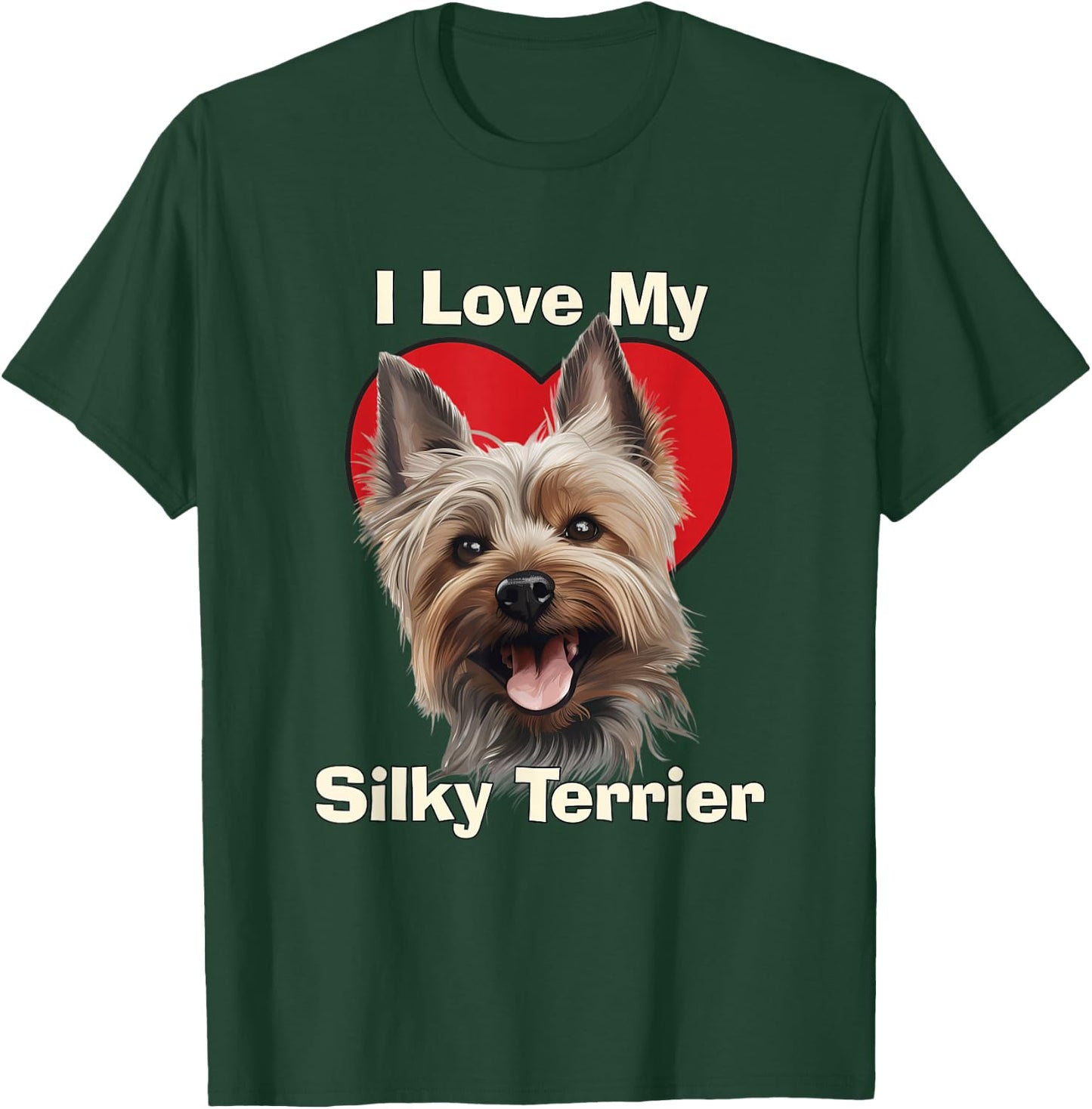 I Love My Silky Terrier Puppy Dog T-Shirt - T-Shirt | Forest