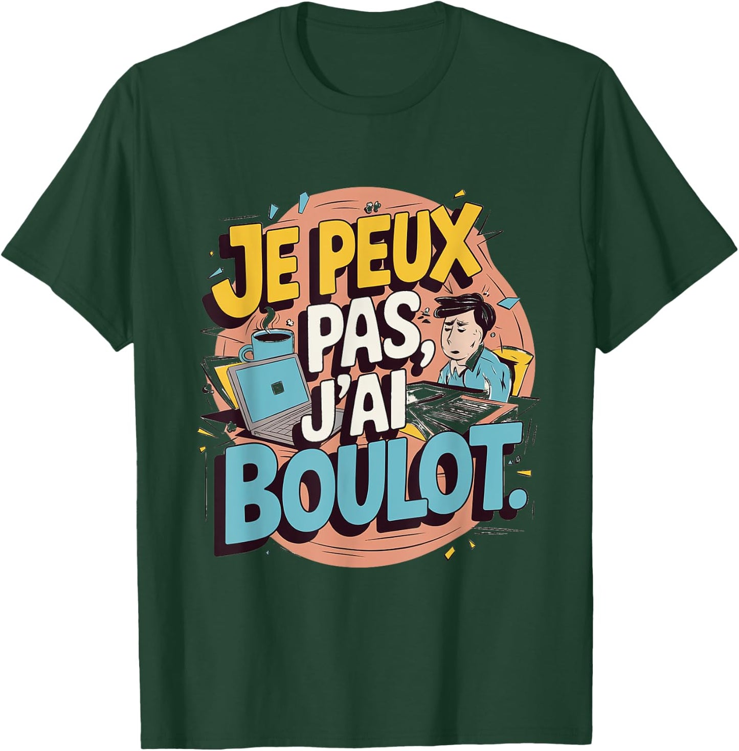 Je Peux Pas J'ai Job , Black, S T-Shirt - T-Shirt | Forest
