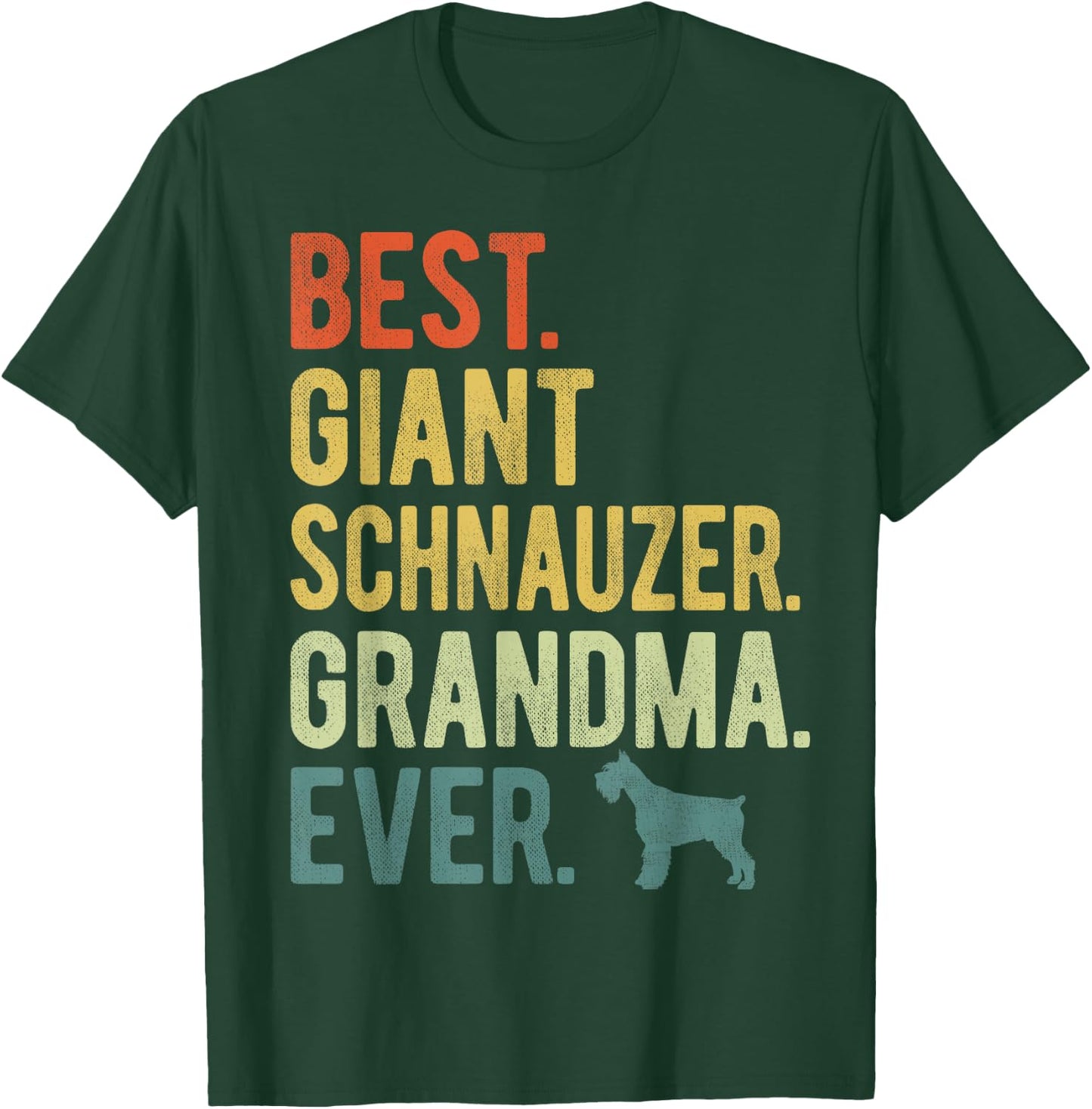 Best Giant Schnauzer Grandma Ever Dog Lovers Mother's Day Women T-Shirt - T-Shirt | Forest