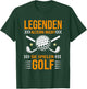 Golf Birthday Legends Aging Not You Play Golf , black T-Shirt - T-Shirt | Forest