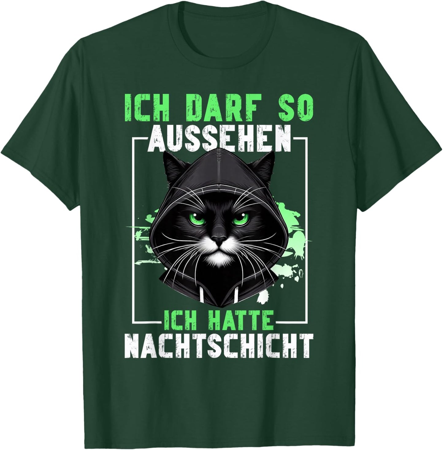 Ich darf so aussehen Ich hatte Nachtschicht Lustige Katze T-Shirt - T-Shirt | Forest