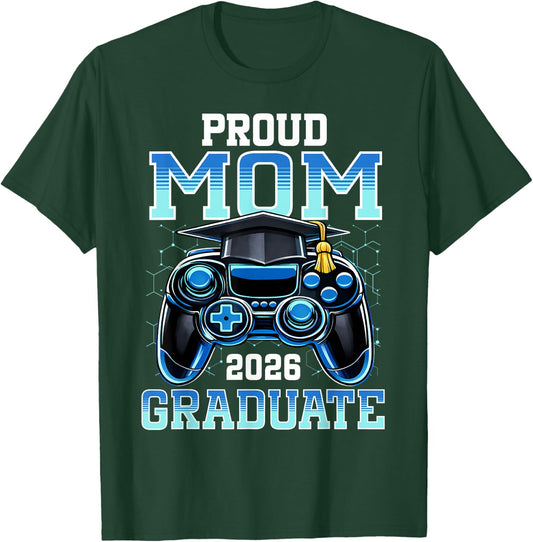 Proud Mom of a 2026 Graduate Gamer Senior Grad Family T-Shirt - T-Shirt | Forest