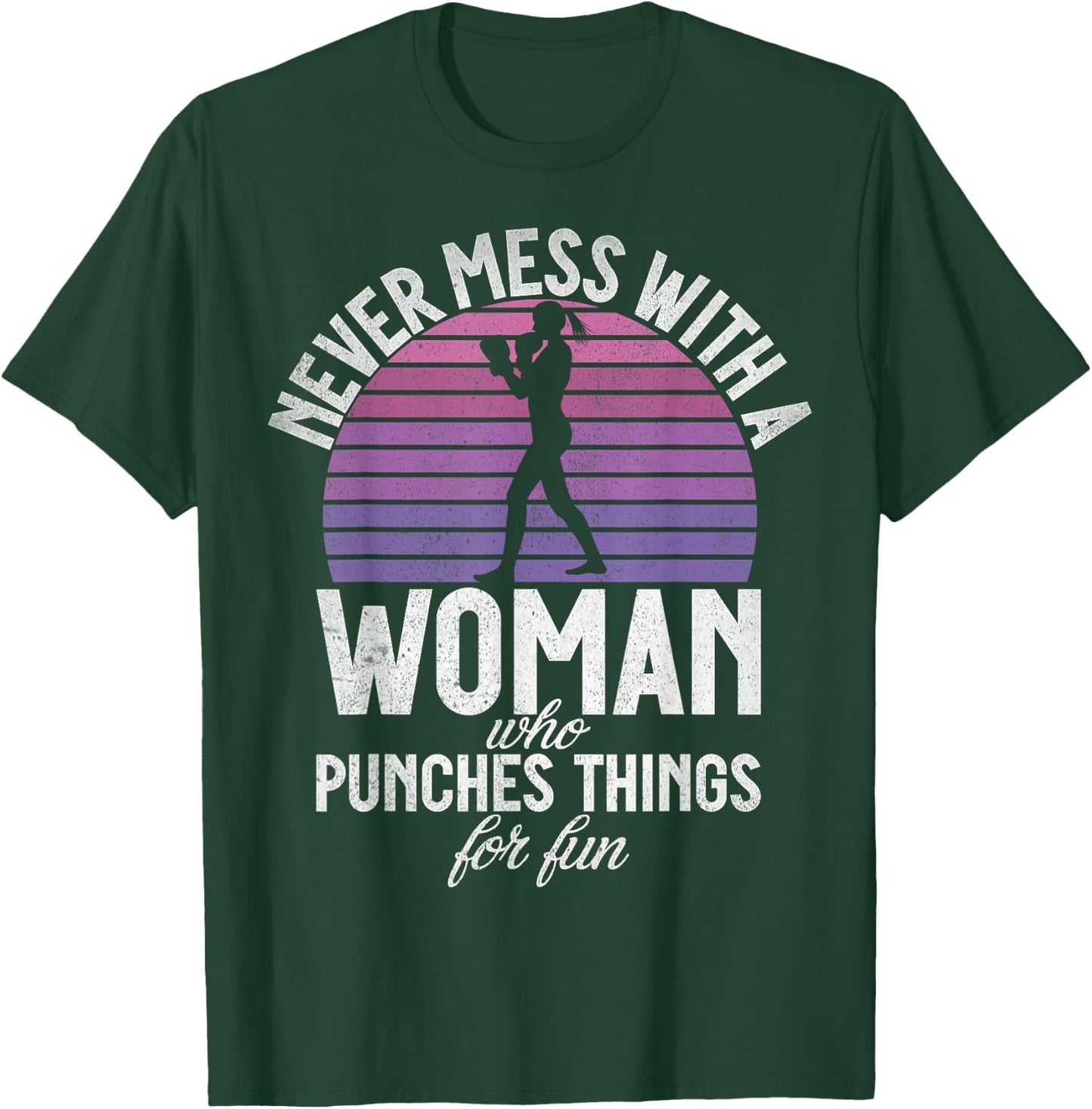 Never mess with a Woman who punches Things for fun Boxing T-Shirt - T-Shirt | Forest