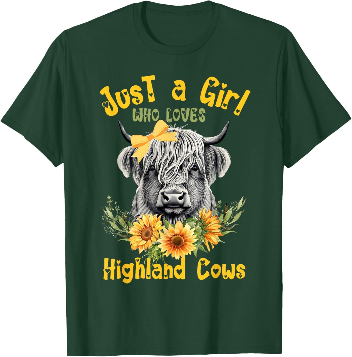 Scottish Highland Cow Just a Girl Who Loves Cows Sunflowers T-Shirt - T-Shirt | Forest