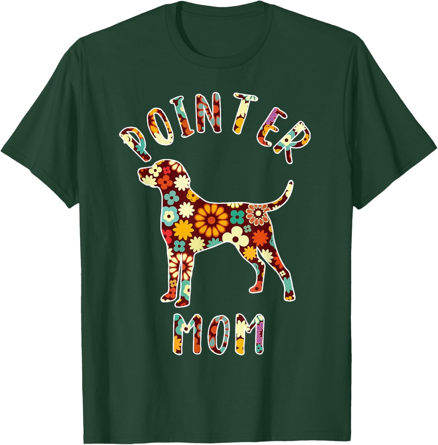 German Shorthaired Pointer Mom Pointer Mama Dog Mom T-Shirt - T-Shirt | Forest