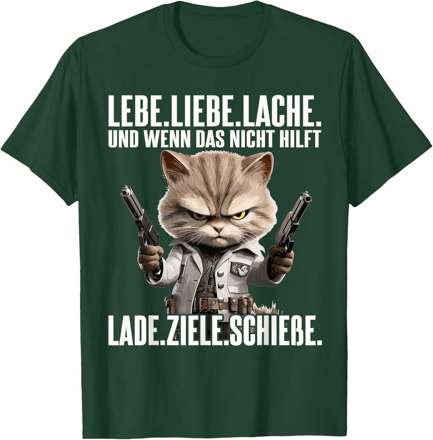 with German Text "Lebe Liebe lache wenn das nicht hilft lade ziele schieße", black T-Shirt - T-Shirt | Forest