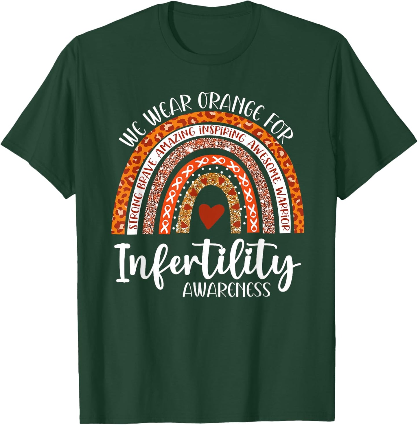 We Wear Orange Infertility Awareness Week Rainbow IVF Month T-Shirt - T-Shirt | Forest