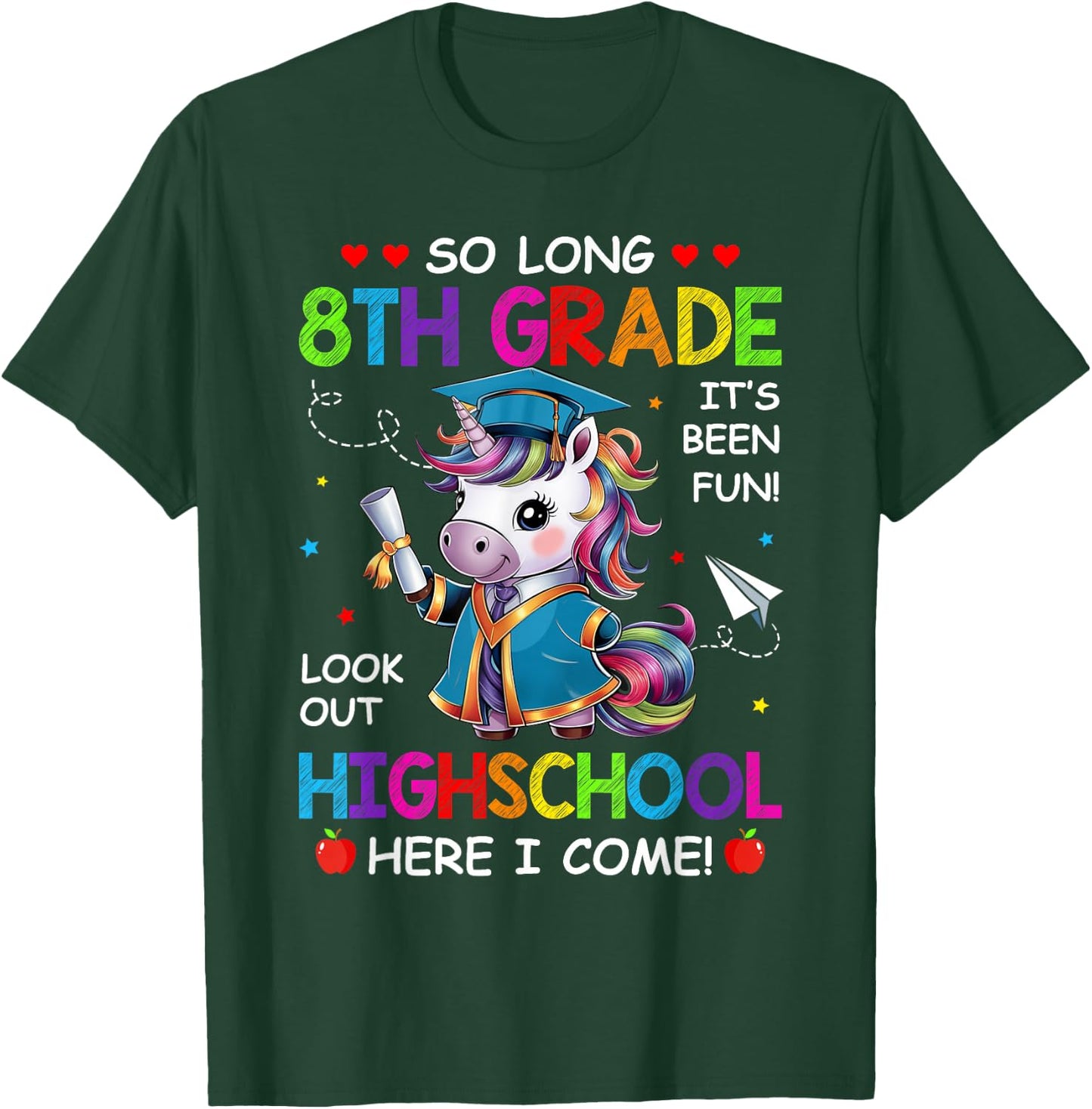 Unicorn So Long 8th Grade Graduation Highschool Here I Come T-Shirt - T-Shirt | Forest