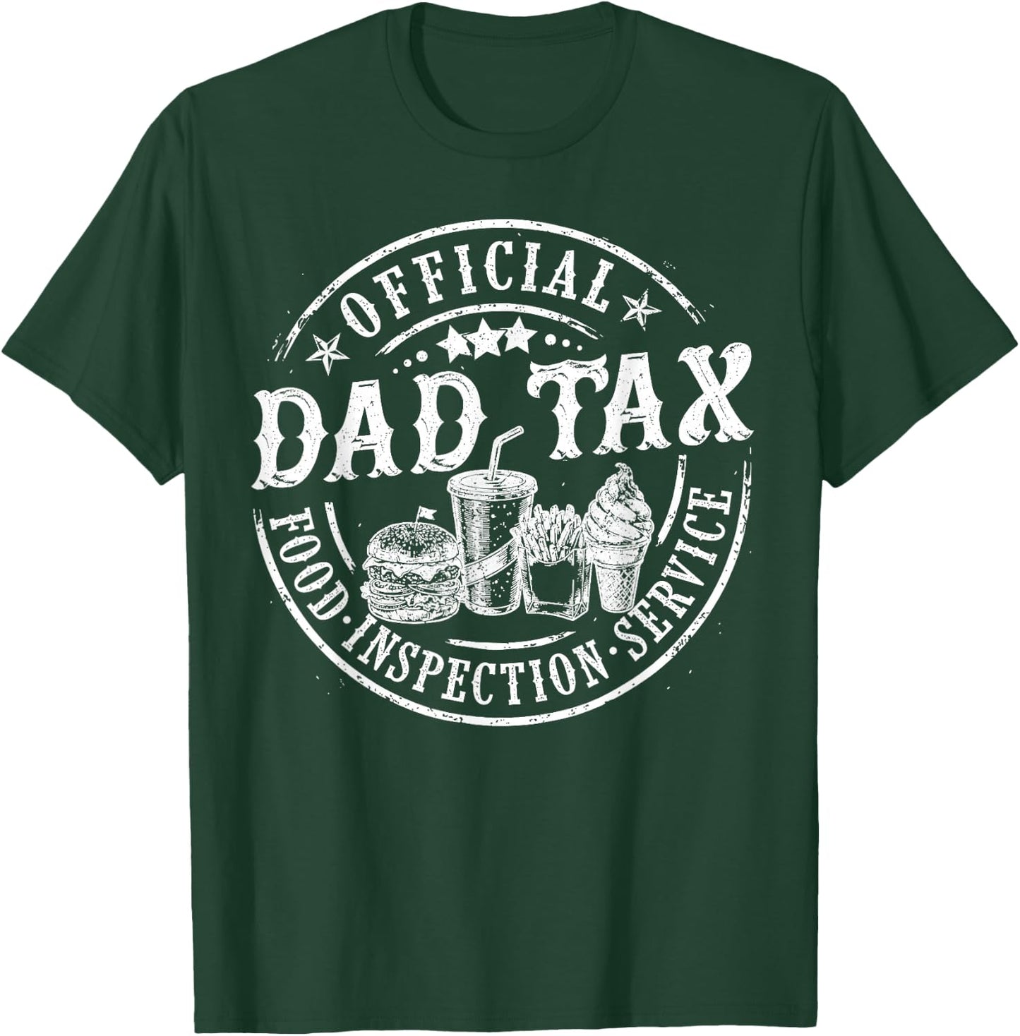 Funny Dad Tax Official Food Inspection Service Father's Day T-Shirt - T-Shirt | Forest