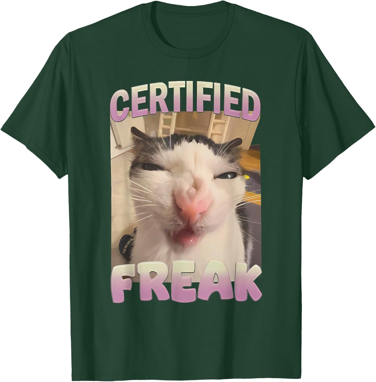 Certified Freak Funny Cat Meme T-Shirt - T-Shirt | Forest