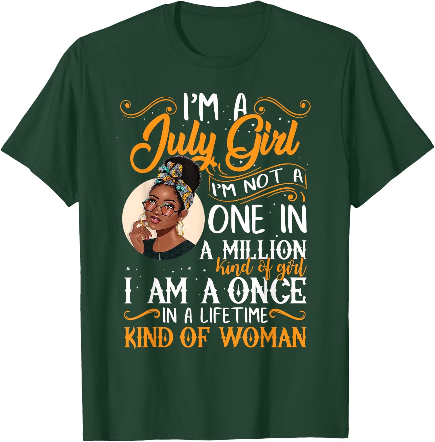I'm A July Girl Black Women Cancer T-Shirt - T-Shirt | Forest