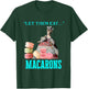 Funny Let Them Eat Macarons Marie Antoinette,Macaron Gifts T-Shirt - T-Shirt | Forest