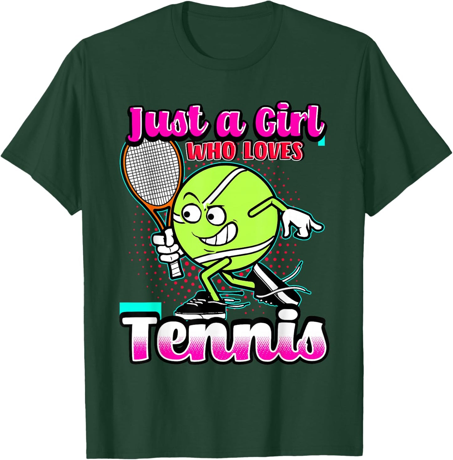 Just A Girl Who Loves Tennis Quote for Tennis Player T-Shirt - T-Shirt | Forest