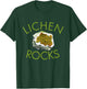 Lichen lover shirt, botanist shirt, lichen rocks geology! T-Shirt - T-Shirt | Forest