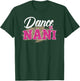 Dance Nani Leopard Funny Dancing Nani Mother's Day T-Shirt - T-Shirt | Forest