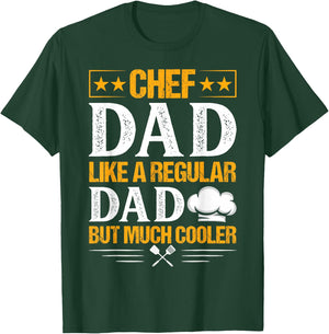 Chef Dad Like A Regular Dad But Much Cooler T-Shirt - T-Shirt | Forest