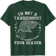 I'm Not A Taxidermist Stuff Beaver Adult Sarcastic Humor T-Shirt - T-Shirt | Forest