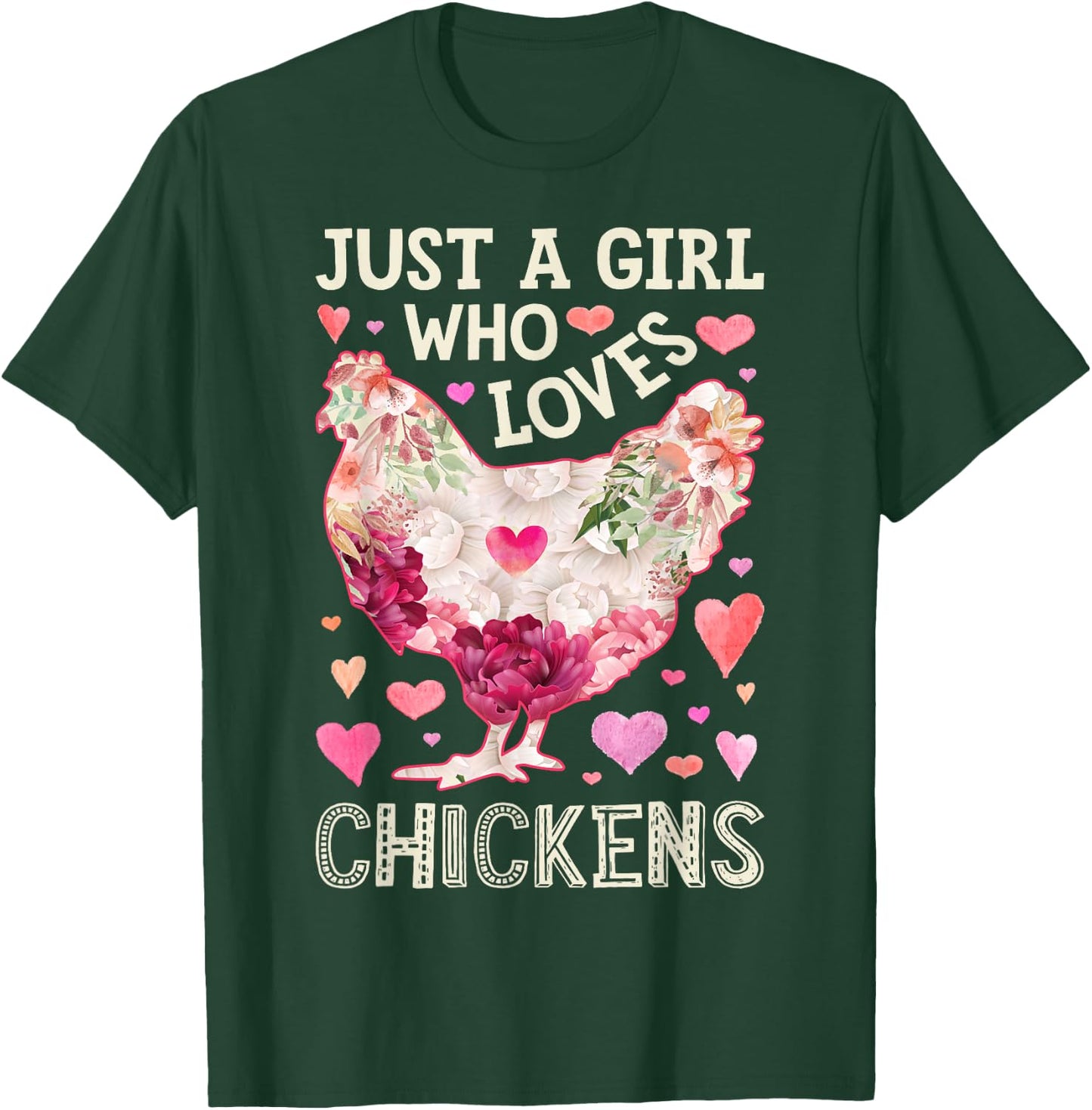 Just A Girl Who Loves Chickens Chicken Flower Farm Floral T-Shirt - T-Shirt | Forest