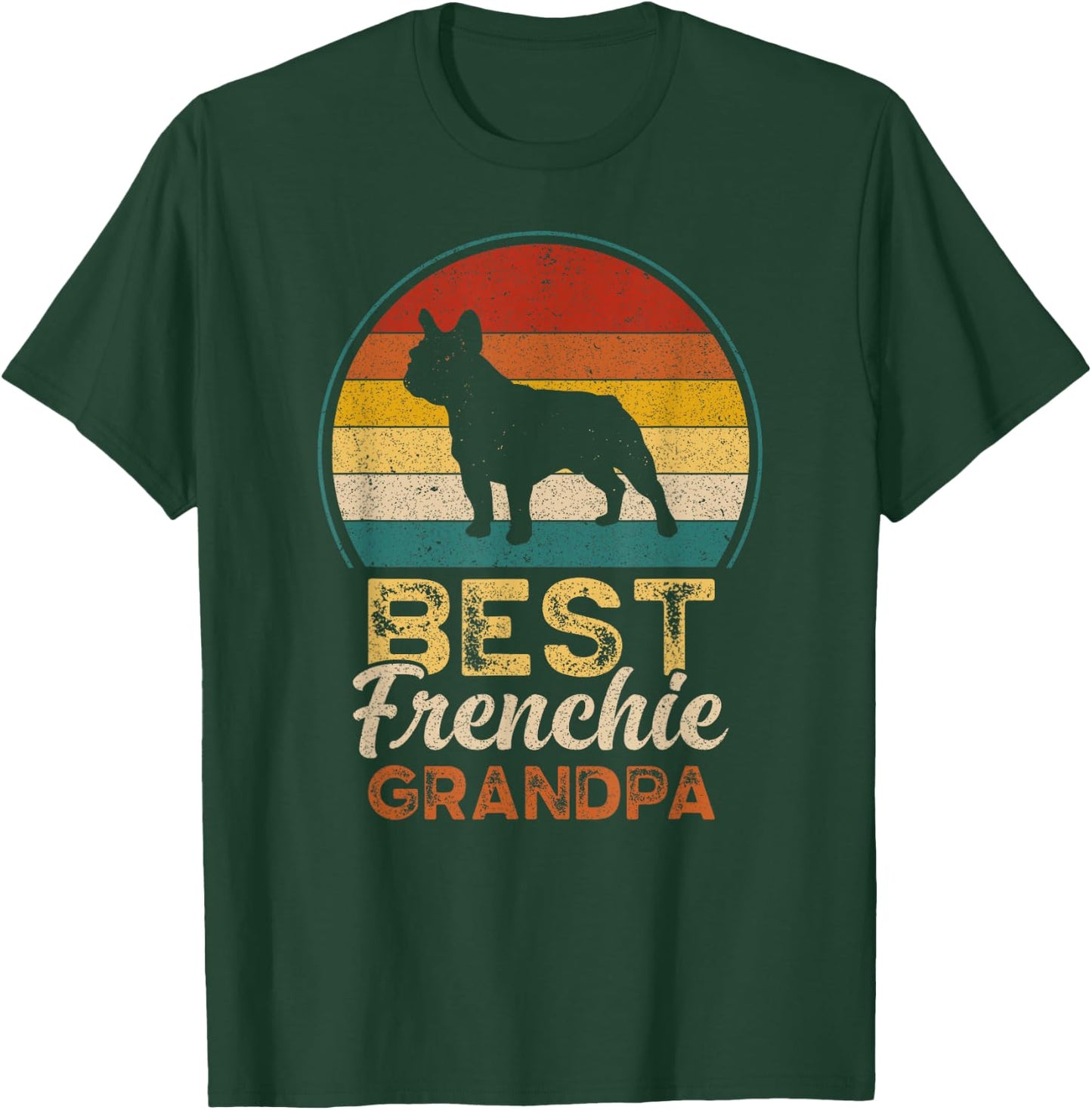Best Frenchie Grandpa, Father's Day, French Bulldog T-Shirt - T-Shirt | Forest