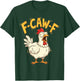 F Caw F Chicken Humor Fcawf Fawk Funny Rooster Meme T-Shirt - T-Shirt | Forest