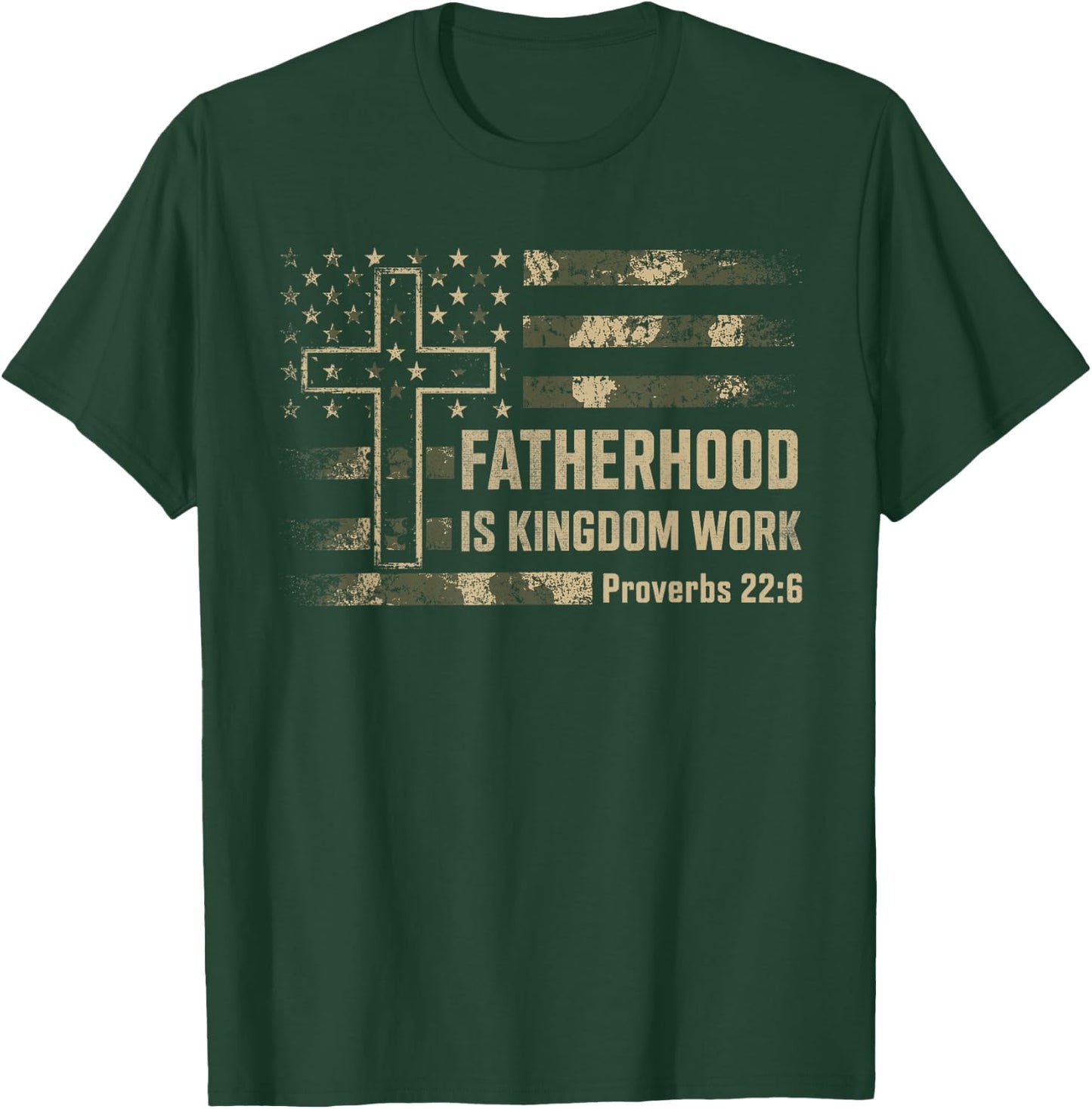 Fatherhood is Kingdom Work Christian Dad Father's Day Faith T-Shirt - T-Shirt | Forest