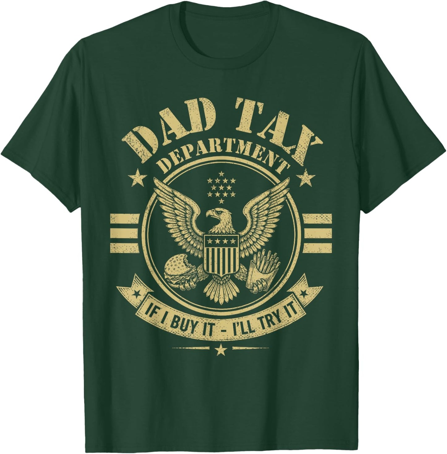 Dad Tax Department, Funny Papa Daddy Fathers Day T-Shirt - T-Shirt | Forest