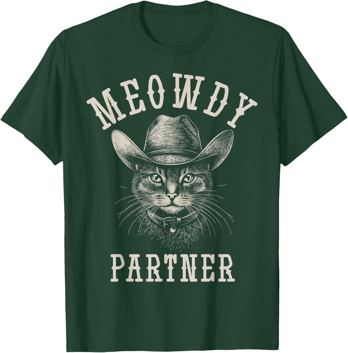 Meowdy Partner Cat Cowboy Hat Funny Western Howdy Partner T-Shirt - T-Shirt | Forest