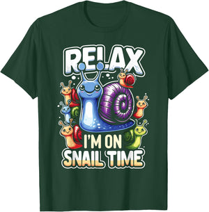 Funny Snail Lover Relax I'm On Snail Time T-Shirt - T-Shirt | Forest