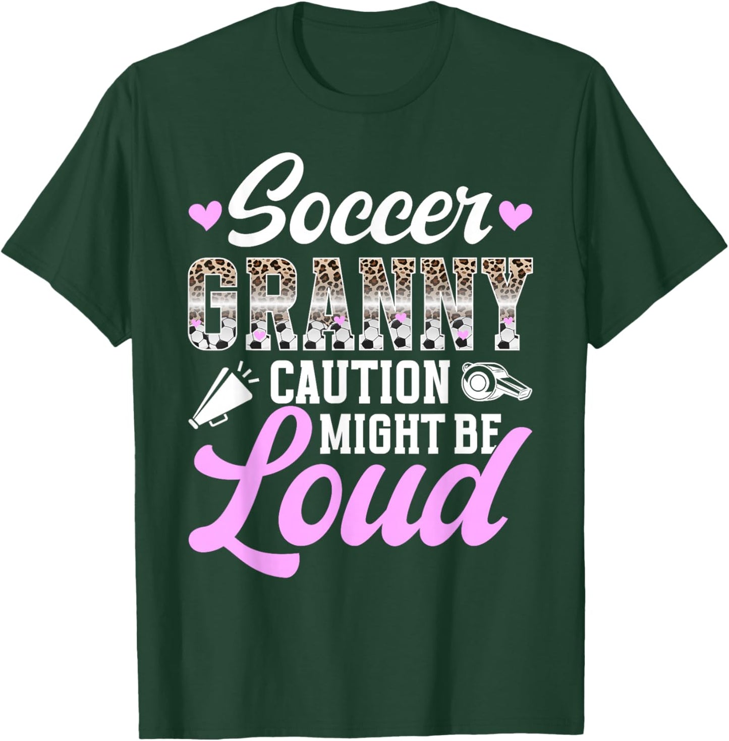Soccer Granny Might Be Loud Granny Of A Soccer Player Granny T-Shirt - T-Shirt | Forest