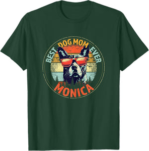 Monica Best Dog Mom Ever Funny Custom Personalized Name T-Shirt - T-Shirt | Forest