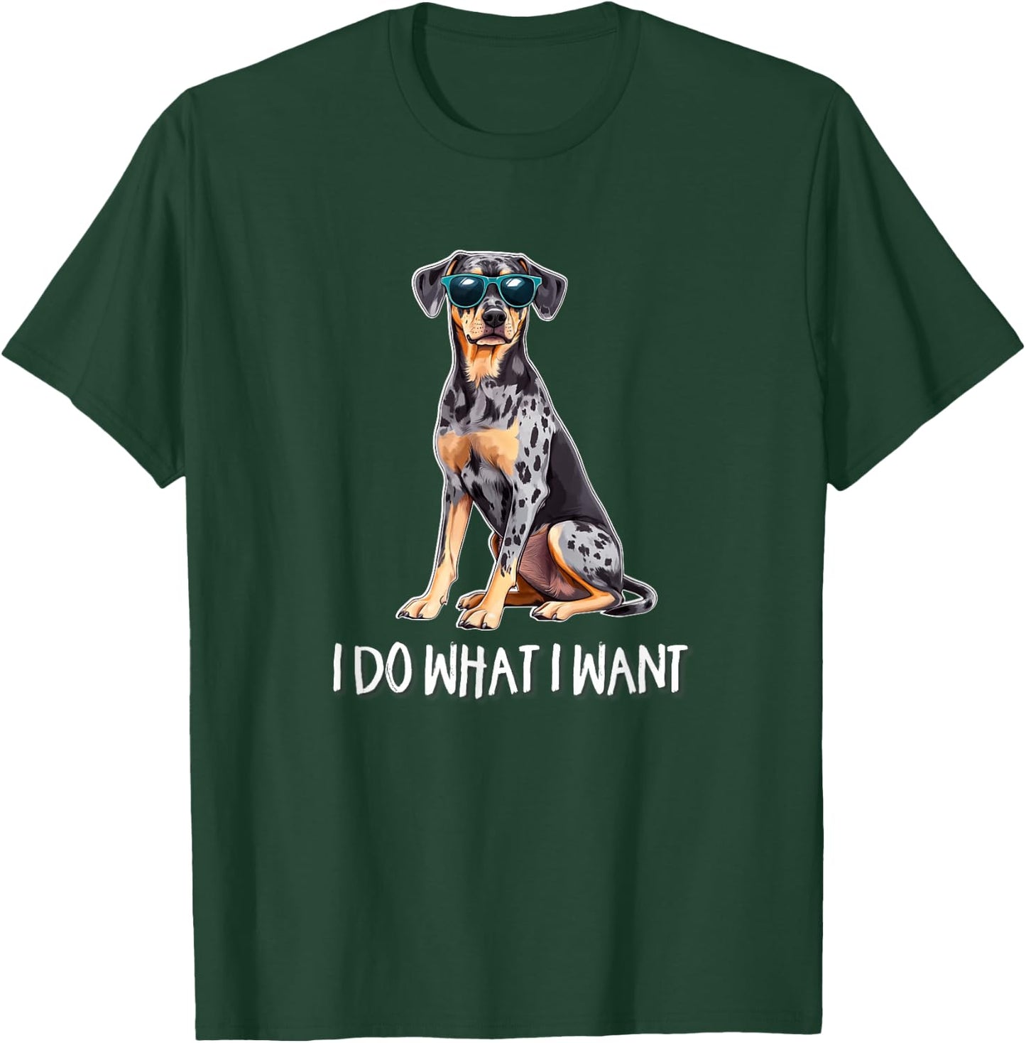 Funny Do What I Want Catahoula Leopard Dog Lover T-Shirt - T-Shirt | Forest