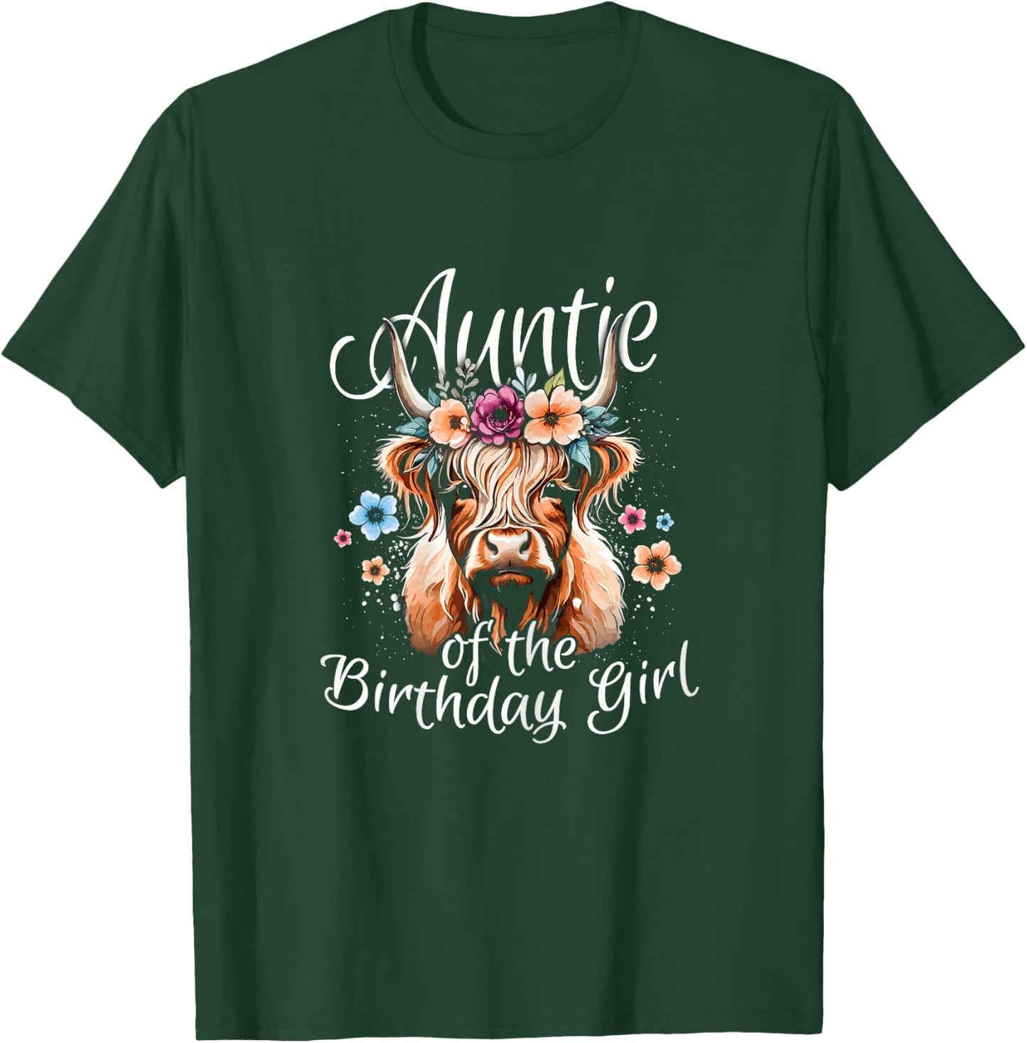 Auntie Of The Birthday Girl Highland Cow T-Shirt - T-Shirt | Forest