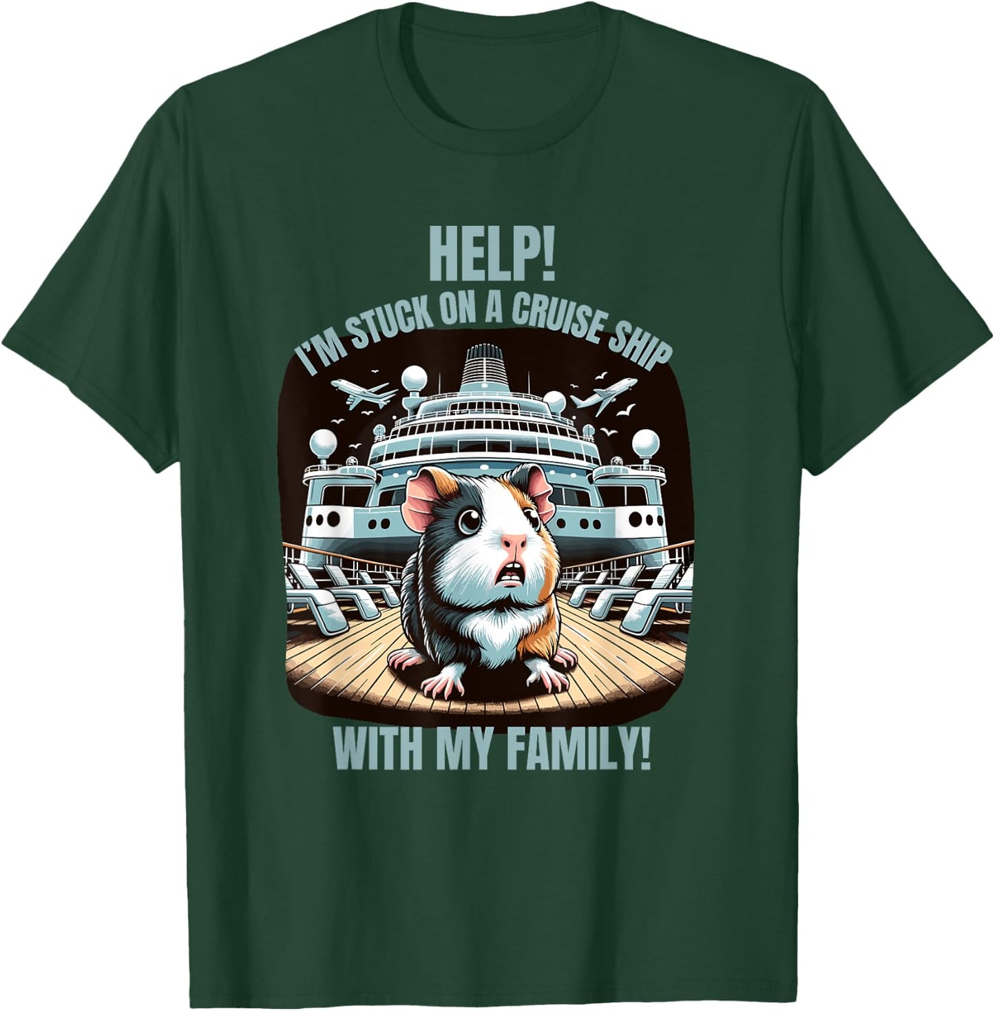 Help I'm Stuck On A Cruise Ship With My Family Matching Fun T-Shirt - T-Shirt | Forest