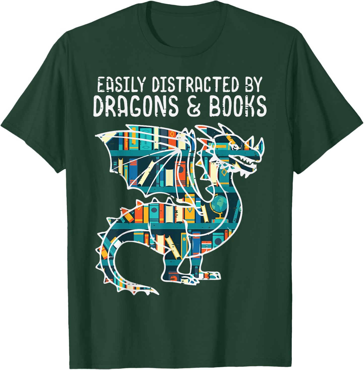 Easily Distracted By Dragons Books Funny Bookworm T-Shirt - T-Shirt | Forest