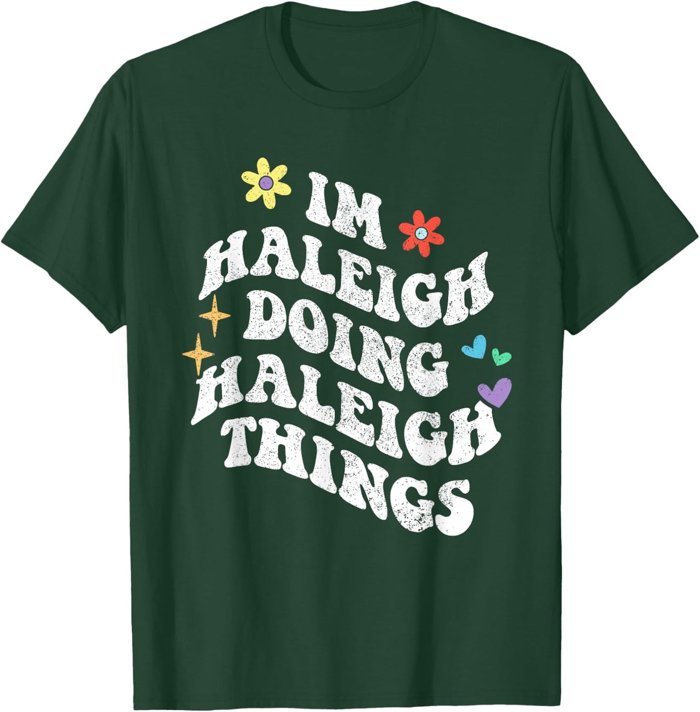 Retro Groovy Im Haleigh Doing Haleigh Things Funny Mother's T-Shirt - T-Shirt | Forest