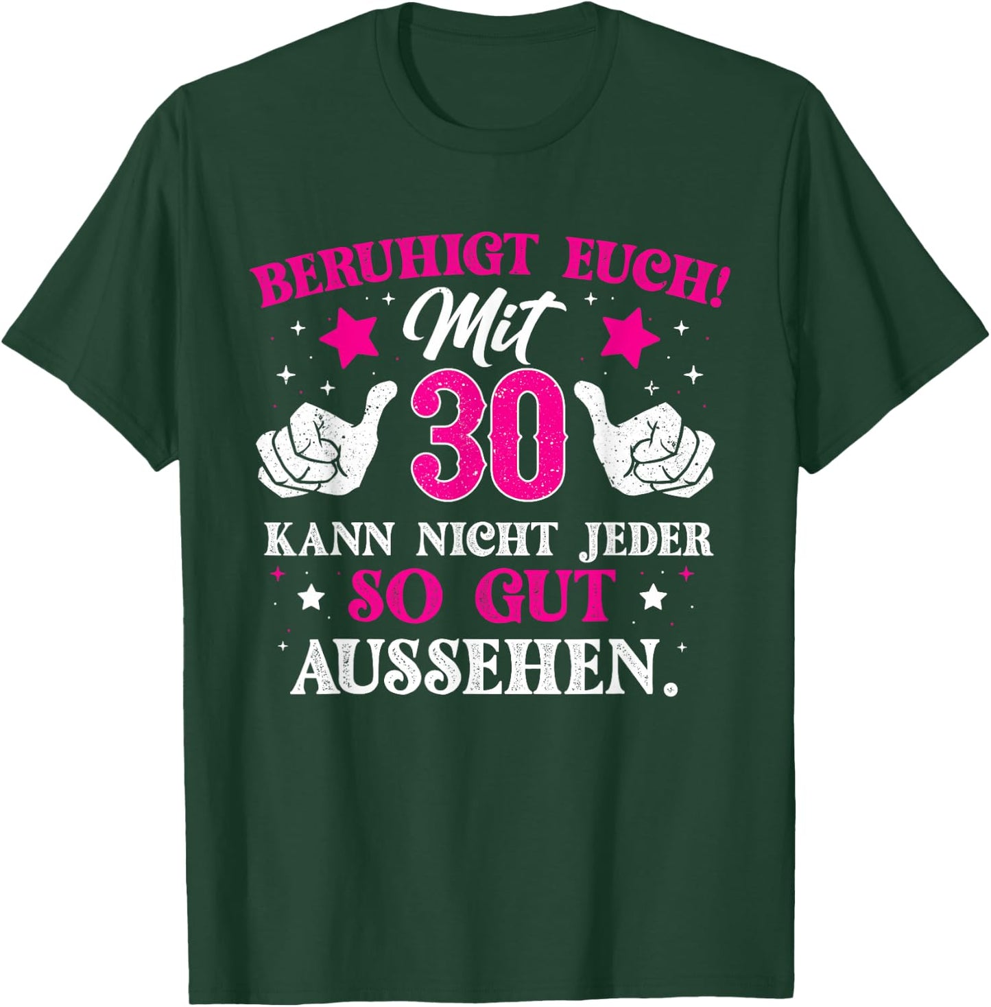 Funny Humour So Good Look 30th Birthday T-Shirt - T-Shirt | Forest