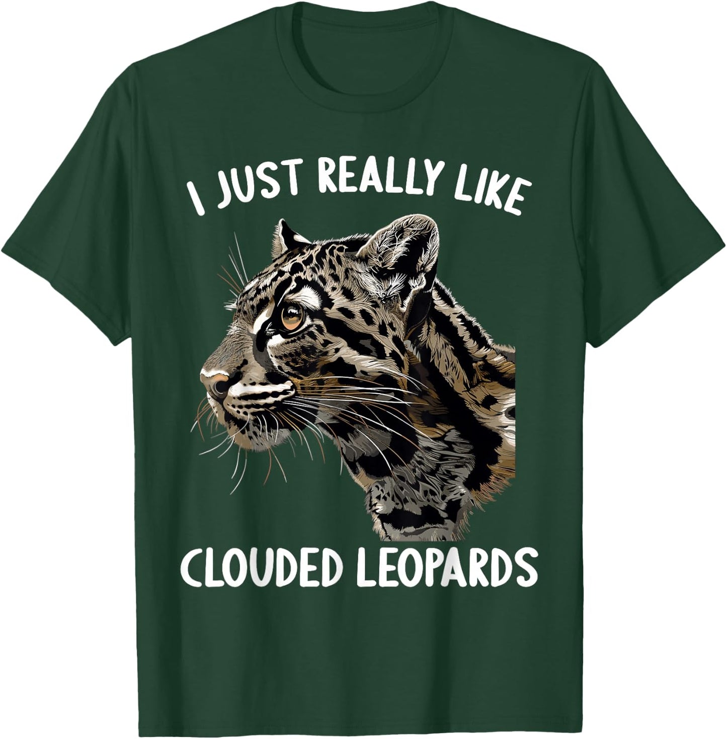 I just really like Clouded Leopards Clouded Leopard T-Shirt - T-Shirt | Forest
