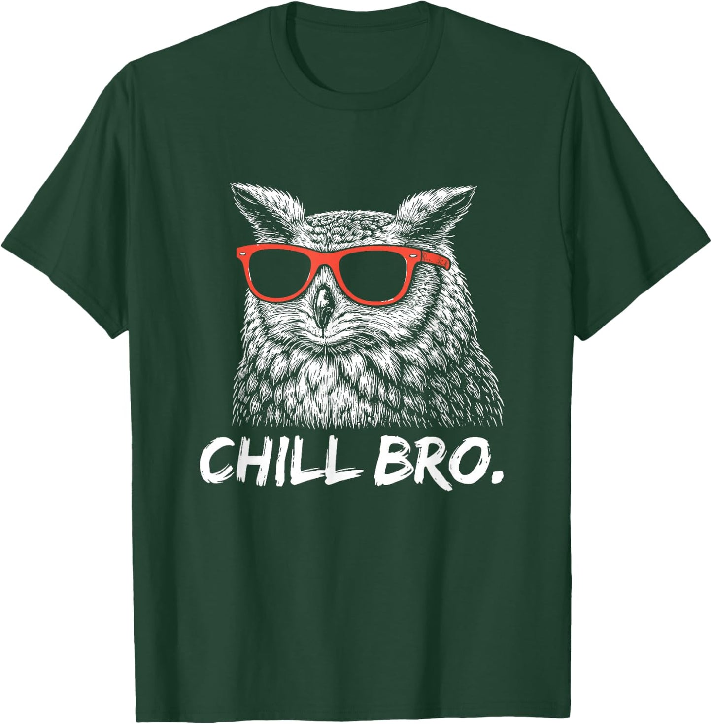 Chill Bruh – Lustiger Eule Mit Sonnenbrille T-Shirt - T-Shirt | Forest