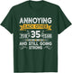 Annoying Each Other For 35th Years 35 Wedding Anniversary T-Shirt - T-Shirt | Forest