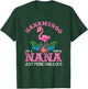 Pink Flamingo Funny Nanamingo Like a Normal Nana T-Shirt - T-Shirt | Forest