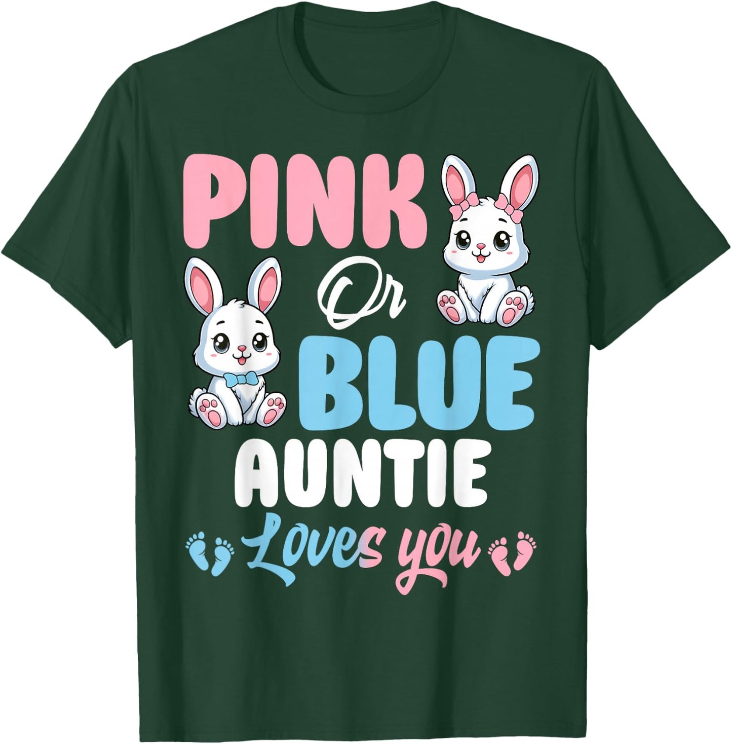 Pink Or Blue Auntie Loves You Bunny Gender Reveal Party T-Shirt - T-Shirt | Forest