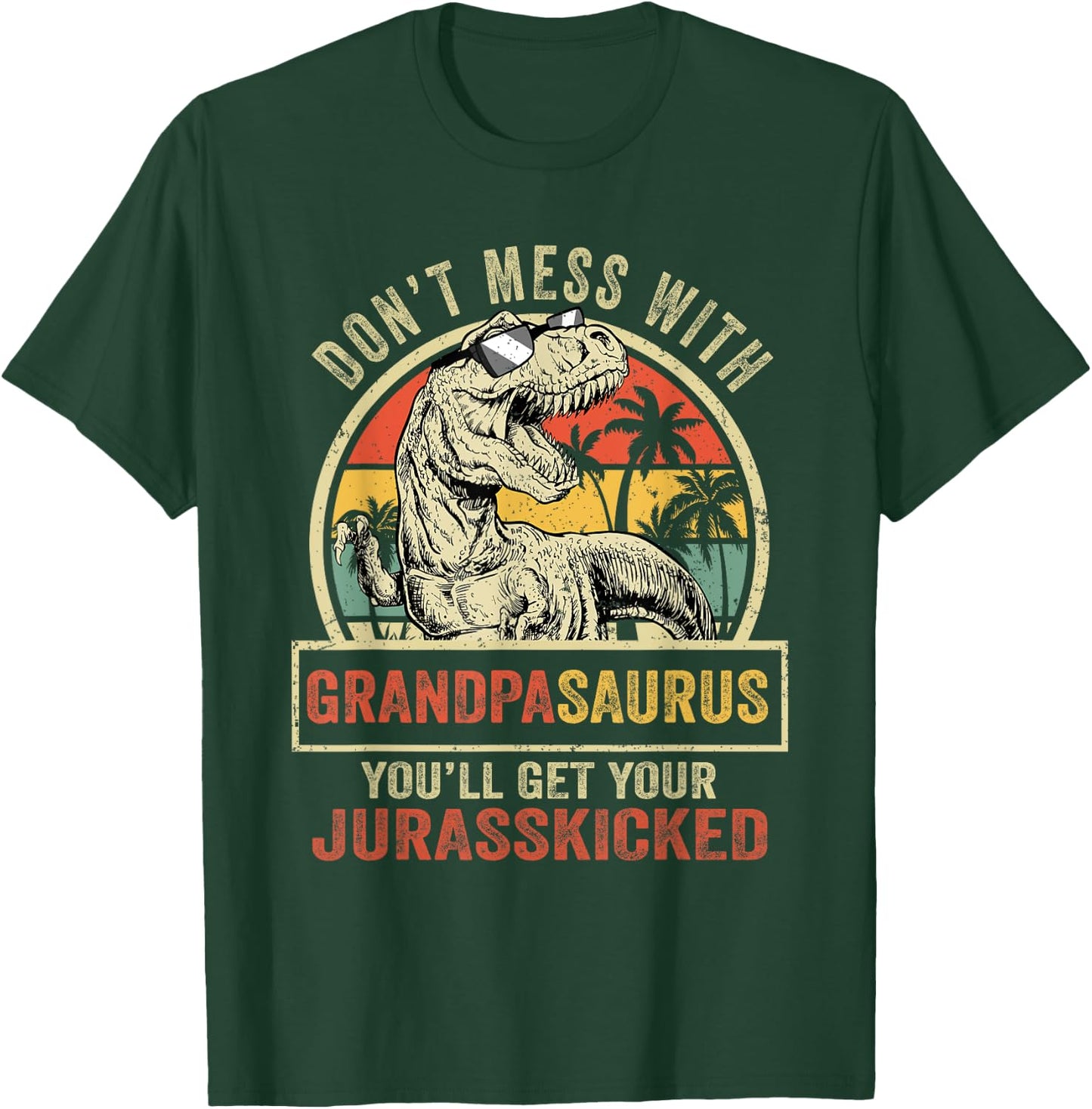 Dont Mess With Grandpasaurus Youll Get Jurasskicked Vintage T-Shirt - T-Shirt | Forest